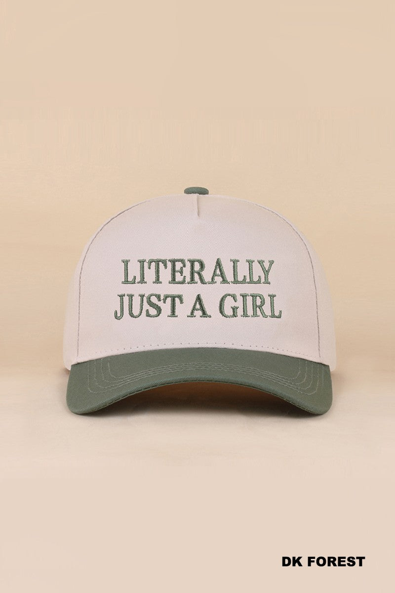 Literally Just A Girl hat
